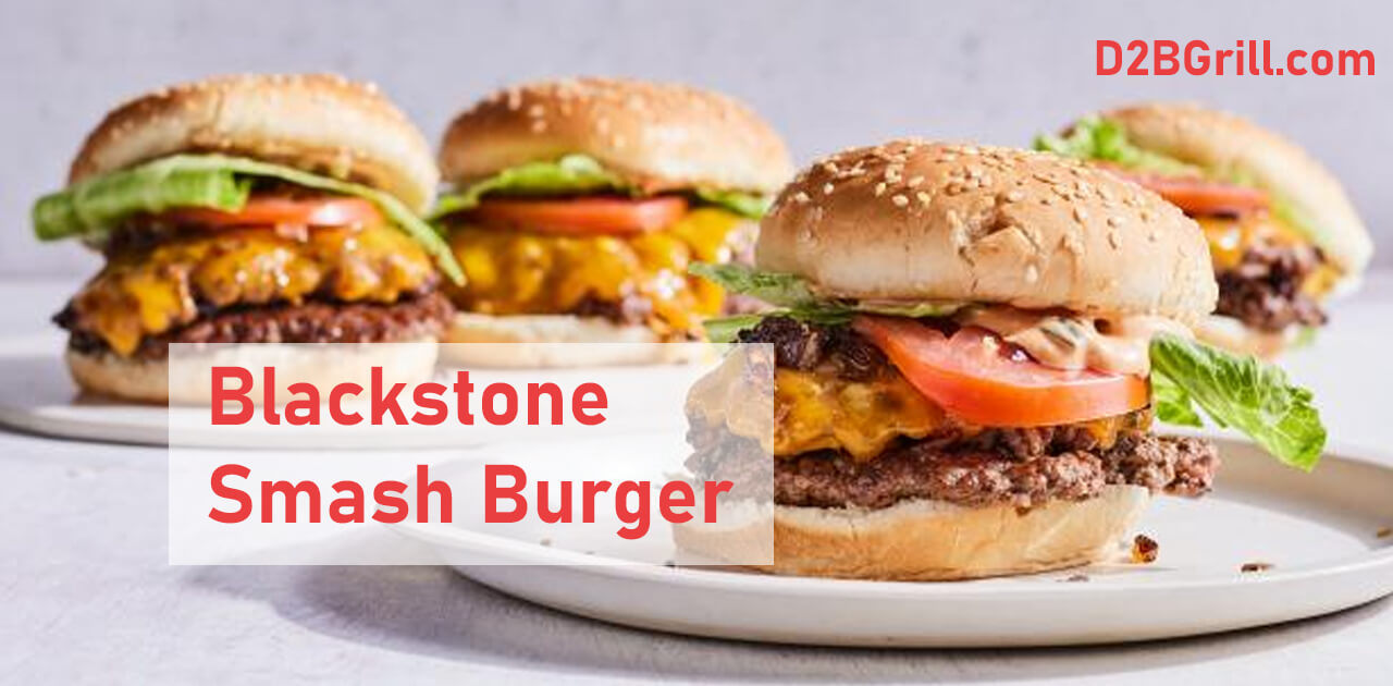 Blackstone Smash Burger Recipe